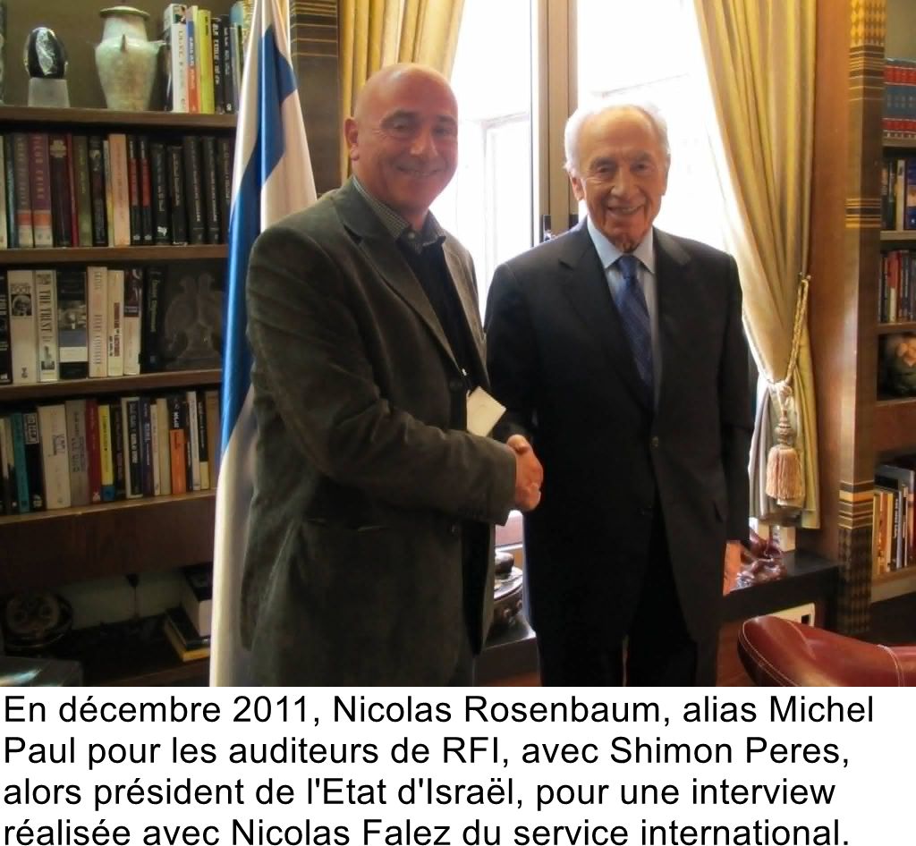 En décembre 2011, Nicolas Rosenbaum, alias Michel Paul pour les auditeurs de RFI, avec Shimon Peres, alors président de l'Etat d'Israël, pour une interview réalisée avec Nicolas Falez du service international.
