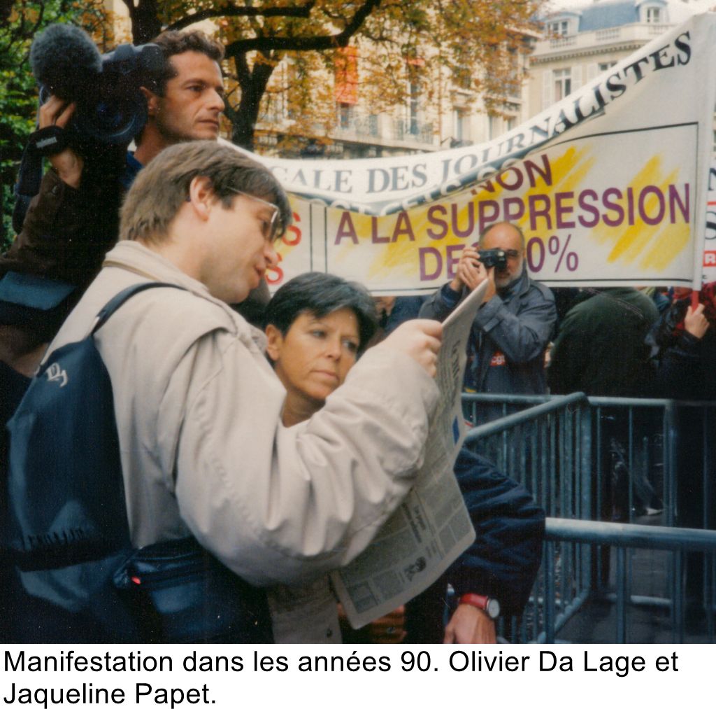 Manifestation dans les années 90. Olivier Da Lage et Jaqueline Papet.