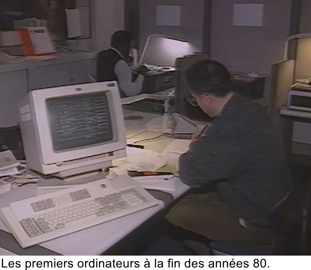 Les premiers ordinateurs à la fin des années 80.