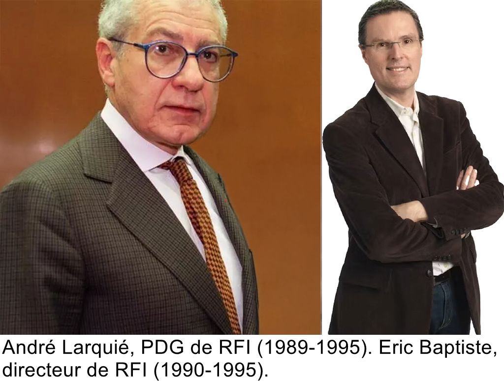 André Larquié, PDG de RFI (1989-1995). Eric Baptiste, directeur de RFI (1990-1995).