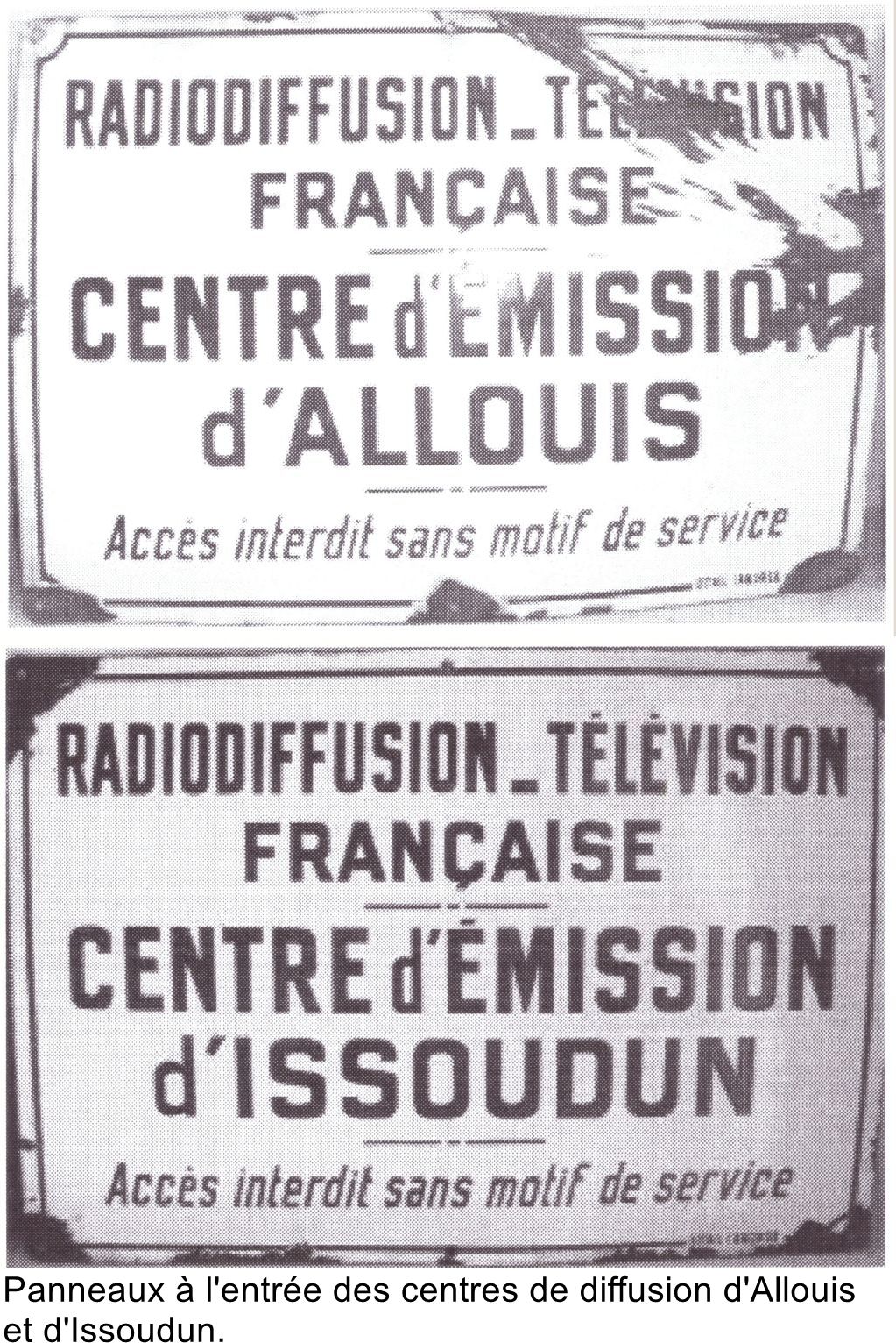 Panneaux à l'entrée des centres de diffusion d'Allouis et d'Issoudun.