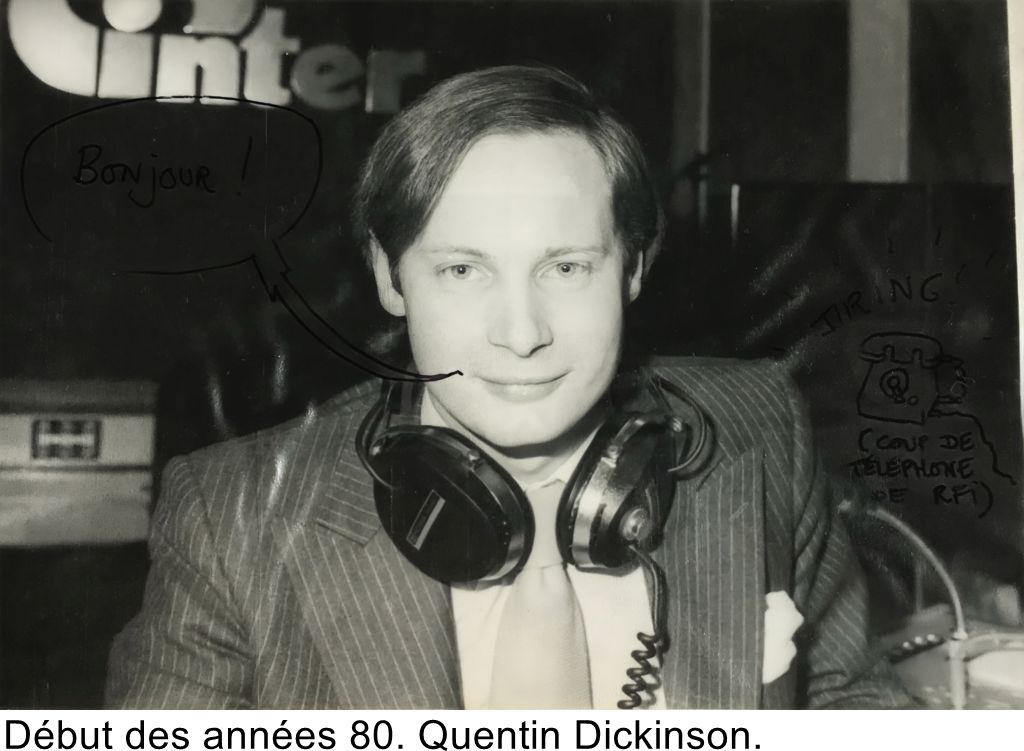 Début des années 80. Quentin Dickinson.