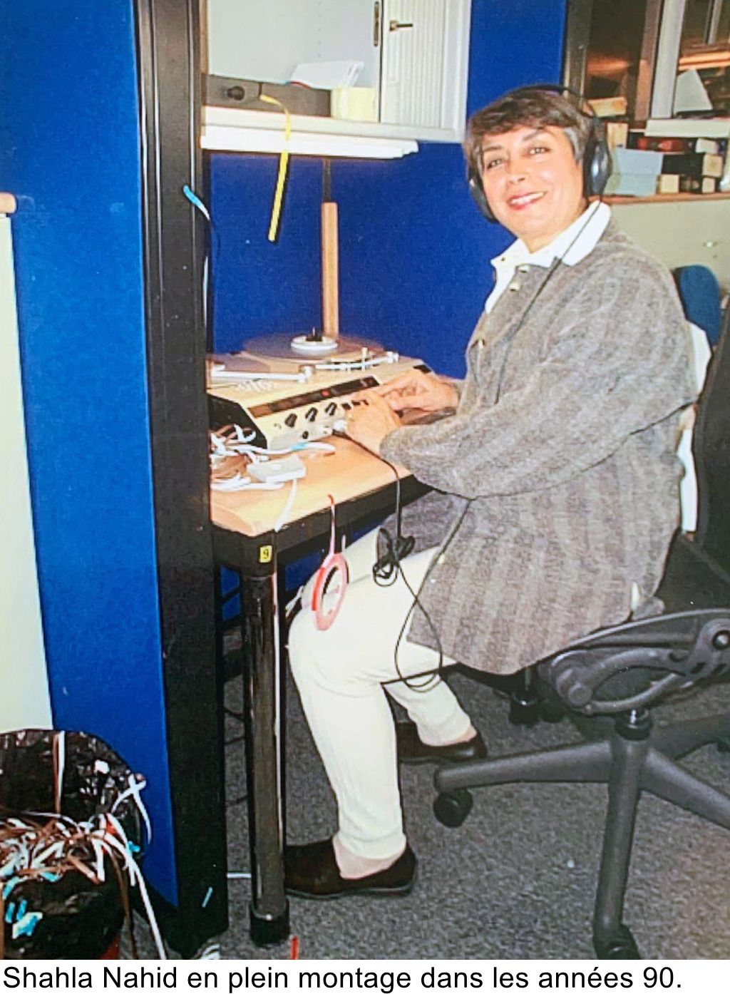 Shahla Nahid en plein montage dans les années 90.